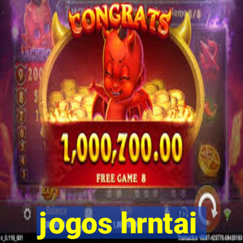 jogos hrntai